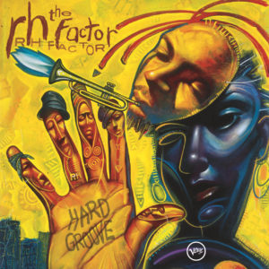 Hard Groove – The RH Factor