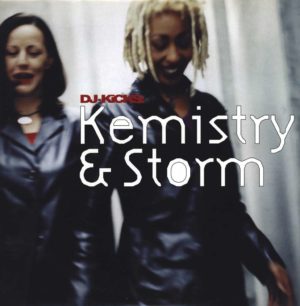 DJ-Kicks: Kemistry & Storm