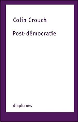 Post-démocratie – Colin Crouch