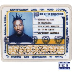 Ol’ Dirty Bastard – Return To The 36 Chambers: The Dirty Version